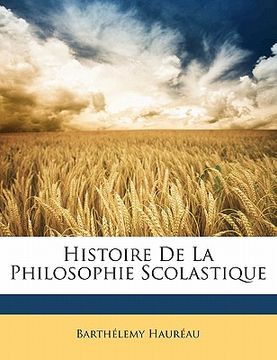 portada Histoire de la Philosophie Scolastique (in French)