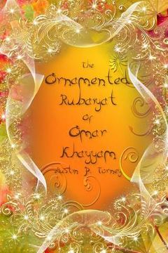 portada The Ornamented Rubaiyat of Omar khayyam (in English)