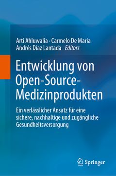 portada Entwicklung von Open-Source-Medizinprodukten: Ein Verlässlicher Ansatz für Eine Sichere, Nachhaltige und Zugängliche Gesundheitsversorgung (in German)