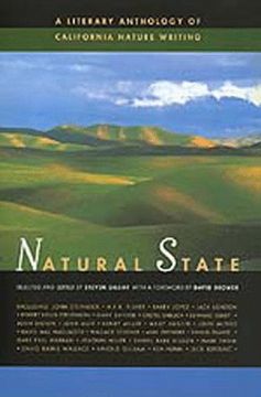 portada Natural State: Literary Anthology of Calif. Nature Writing (en Inglés)
