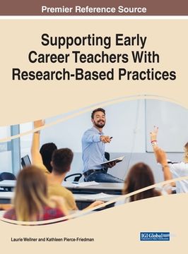 portada Supporting Early Career Teachers With Research-Based Practices (en Inglés)