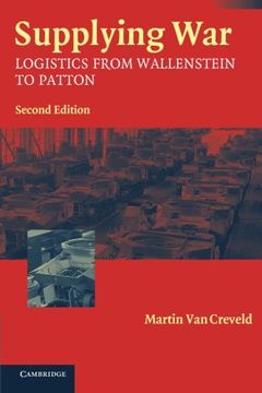portada Supplying War: Logistics From Wallenstein to Patton (in English)