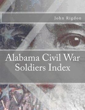 portada Alabama Civil War Soldiers Index (en Inglés)