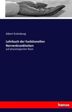 portada Lehrbuch der funktionellen Nervenkrankheiten: auf physiologischer Basis (German Edition)