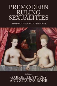 portada Premodern Ruling Sexualities: Representation, Identity, and Power (en Inglés)