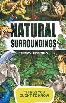 portada Things You Ought to Know- Natural Surroundings (in English)
