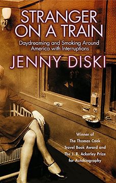 portada Stranger On A Train: Daydreaming and Smoking Around America