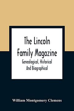 portada The Lincoln Family Magazine: Genealogical, Historical and Biographical (en Inglés)