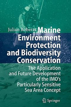 portada marine environment protection and biodiversity conservation: the application and future development of the imo's particularly sensitive sea area conce (en Inglés)