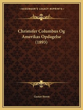 portada Christofer Columbus Og Amerikas Opdagelse (1893) (en Sueco)