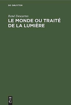 portada Le Monde ou Traité de la Lumière die Welt Oder Abhandlung Über das Licht (en Francés)