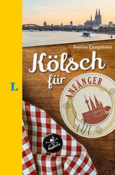 portada Langenscheidt Kölsch für Anfänger - der Humorvolle Sprachführer für Kölsch-Fans