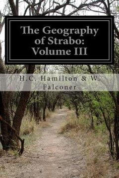 portada The Geography of Strabo: Volume III (en Inglés)