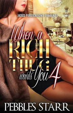 portada When a Rich Thug Wants You 4 (en Inglés)