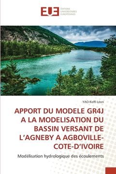 portada Apport Du Modele Gr4j a la Modelisation Du Bassin Versant de l'Agneby a Agboville-Cote-d'Ivoire (en Francés)