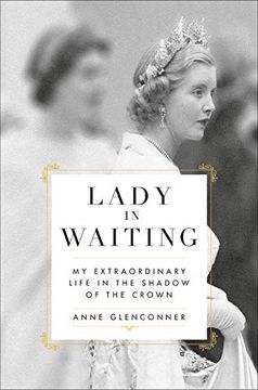 portada Lady in Waiting: My Extraordinary Life in the Shadow of the Crown (in English)