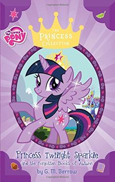 portada My Little Pony: Twilight Sparkle and the Forgotten Books of Autumn (My Little Pony the Princess Collection)