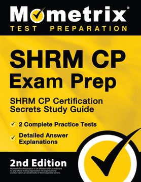 portada Shrm cp Exam Prep: Shrm cp Certification Secrets Study Guide, 2 Complete Practice Tests, Detailed Answer Explanations: [2Nd Edition] (en Inglés)