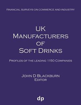 portada UK Manufacturers of Soft Drinks: Profiles of the leading 1150 companies