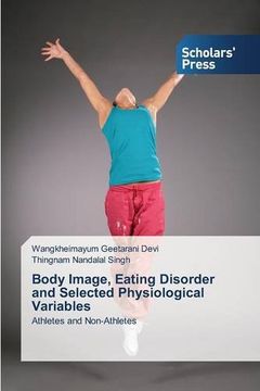 portada Body Image, Eating Disorder and Selected Physiological Variables: Athletes and Non-Athletes