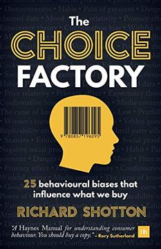 portada The Choice Factory: 25 Behavioural Biases That Influence What we buy (en Inglés)