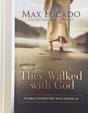 portada They Walked With God: 40 Bible Characters who Inspire us (en Inglés)