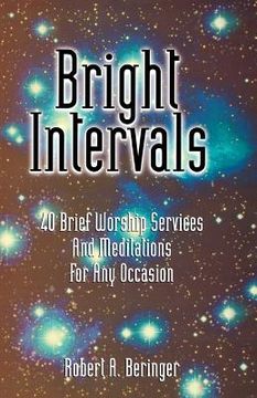 portada bright intervals: 40 brief worship services and meditations for any occasion (in English)