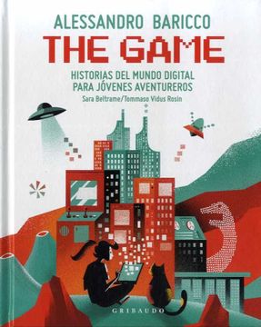 portada The Game: Historias del Mundo Digital Para Jovenes Aventureros (in Spanish)