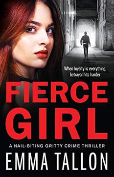portada Fierce Girl: A Nail-Biting Gritty Crime Thriller (Tyler Family) (en Inglés)