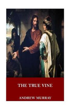 portada The True Vine (in English)
