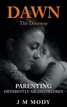 portada Dawn, the Doorway: Parenting Differently-Abled Children (en Inglés)