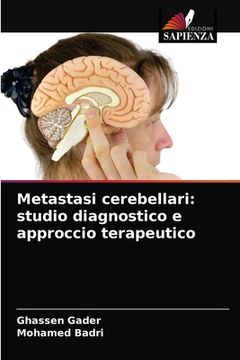 portada Metastasi cerebellari: studio diagnostico e approccio terapeutico (en Italiano)