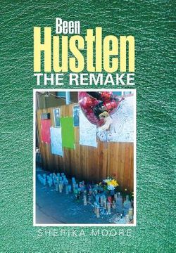 portada Been Hustlen the Remake (in English)