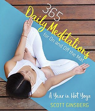 portada A Year in Hot Yoga: Daily Meditations for On and Off the Mat