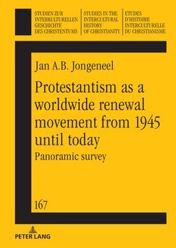 portada Protestantism as a worldwide renewal movement from 1945 until today; Panoramic survey (en Inglés)