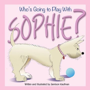 portada Who's Going to Play With Sophie? (in English)
