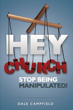 portada Hey Church, Stop Being Manipulated! (in English)