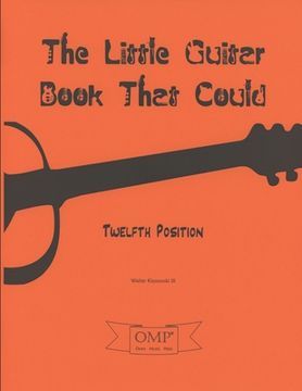 portada The Little Guitar Book That Could: Twelfth Position (en Inglés)