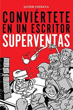 portada Conviertete en un Escritor Superventas (in Spanish)