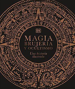 portada Magia, Brujería y Ocultismo: Una Historia Ilustrada