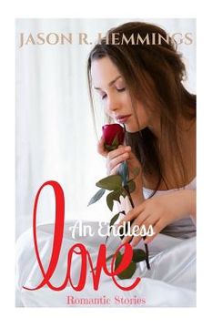 portada An Endless Love: Romantic Stories (in English)