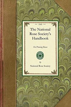 portada The National Rose Society's Handbook on Pruning Roses (en Inglés)