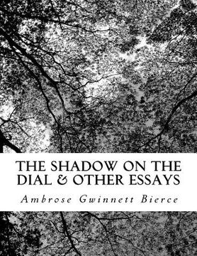 portada The Shadow on the Dial & Other Essays (en Inglés)