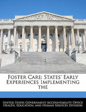 portada foster care: states' early experiences implementing the