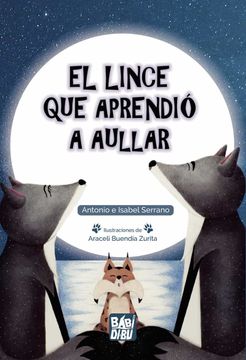 portada El Lince que Aprendió a Aullar (in Spanish)