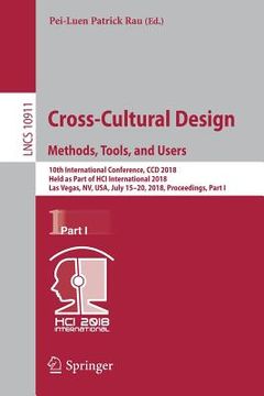 portada Cross-Cultural Design. Methods, Tools, and Users: 10th International Conference, CCD 2018, Held as Part of Hci International 2018, Las Vegas, Nv, Usa,