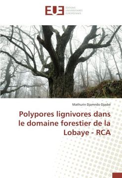 portada Polypores lignivores dans le domaine forestier de la Lobaye - RCA