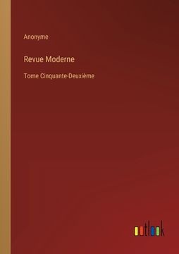 portada Revue Moderne: Tome Cinquante-Deuxième (en Francés)