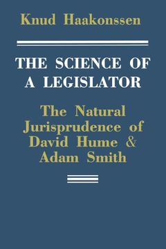 portada The Science of a Legislator Paperback: The Natural Jurisprudence of David Hume and Adam Smith (en Inglés)
