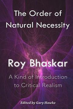 portada The Order of Natural Necessity: A Kind of Introduction to Critical Realism (in English)